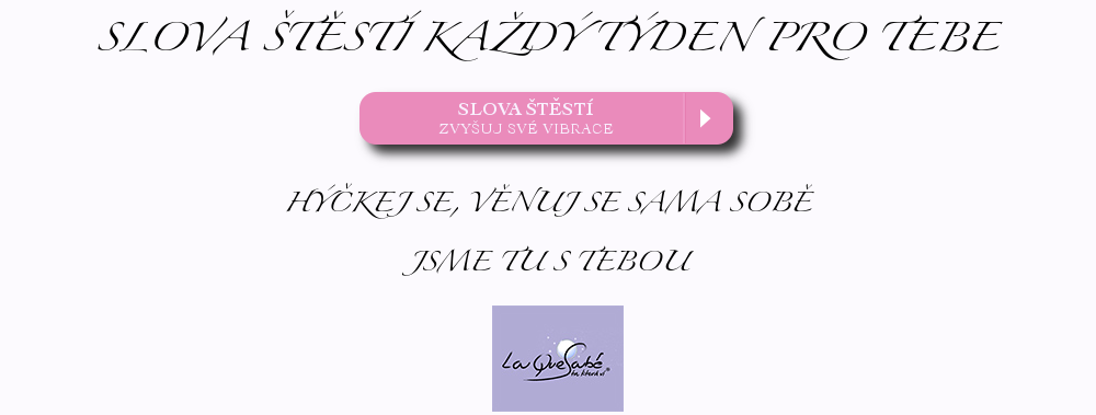 slova stesti jsme tu s tebou